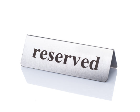 Reserved stainless steel table sign for restaurants, cafes, pubs